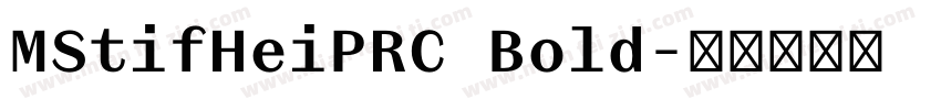 MStifHeiPRC Bold字体转换